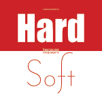 Red and white divided evenly horizontally; saturated red on top. Three lines of white text on red ground, and two lines of red text on white ground. Complete text reads: Communication is hard because language is soft. Hard and soft are larger than other text. Hard uses a square font. Soft uses a curved font.